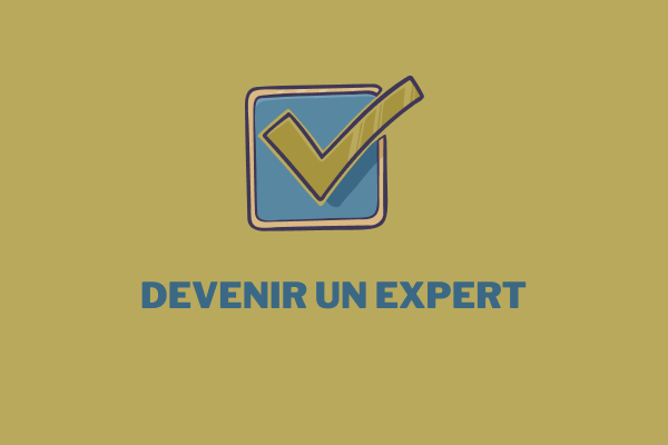 Devenir expert